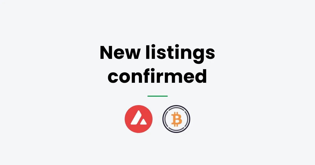 We’re listing AVAX and WBTC!