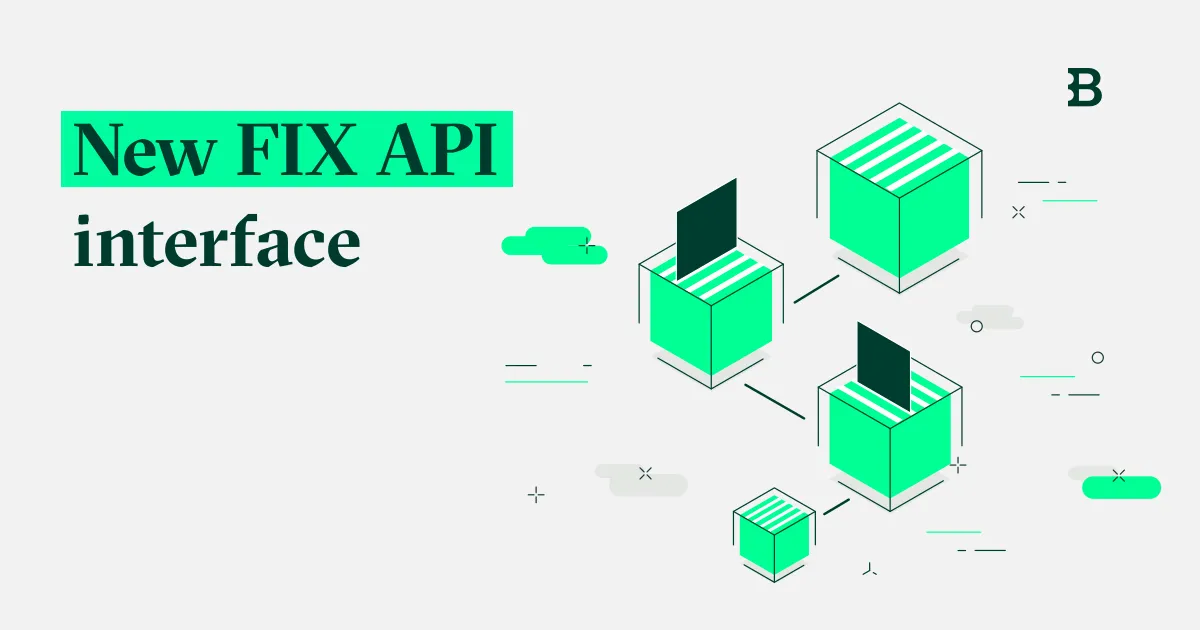 We’re launching the new FIX API interface