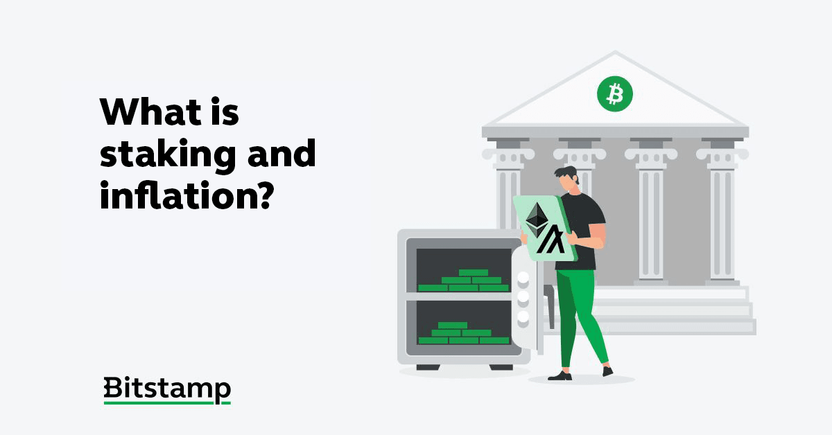 What is staking and inflation, and how can you earn crypto rewards with Bitstamp?