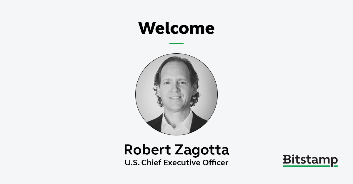 Welcoming Robert Zagotta as Bitstamp’s U.S. CEO